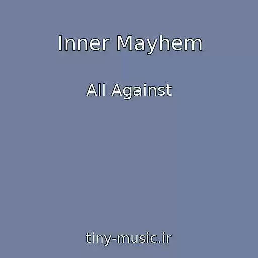 کاور آهنگ Inner Mayhem از All Against