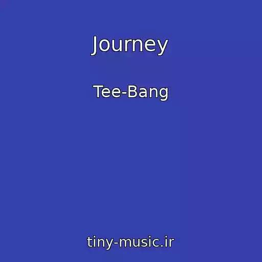 کاور آهنگ Journey از Tee-Bang
