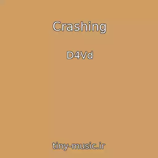 کاور آهنگ Crashing از D4Vd