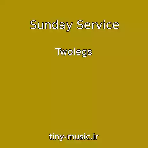 کاور آهنگ Sunday Service از Twolegs