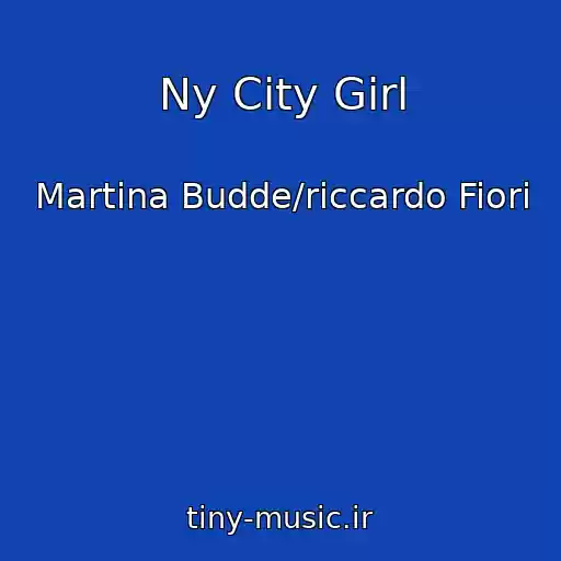 کاور آهنگ Ny City Girl از Martina Budde/riccardo Fiori