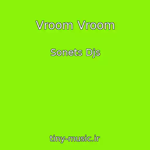 کاور آهنگ Vroom Vroom از Sonets Djs
