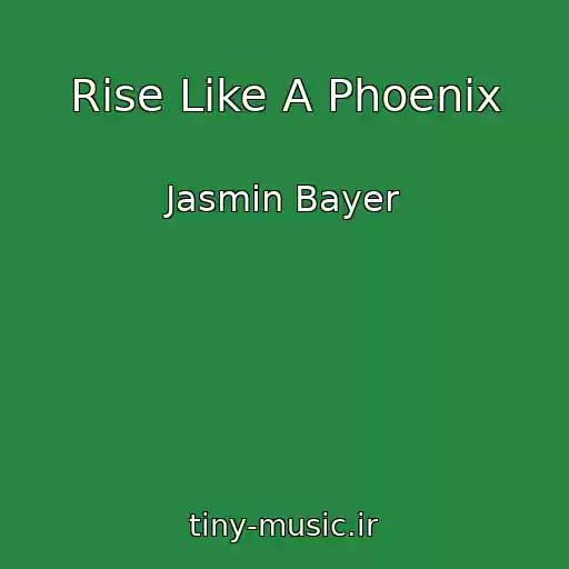 کاور آهنگ Rise Like A Phoenix از Jasmin Bayer