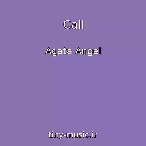 کاور آهنگ Call از Agata Angel