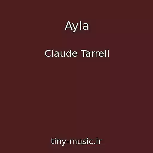 کاور آهنگ Ayla از Claude Tarrell