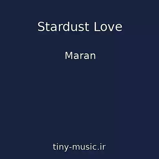 کاور آهنگ Stardust Love از Maran