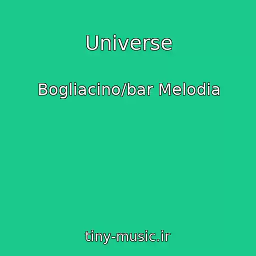 کاور آهنگ Universe از Bogliacino/bar Melodia
