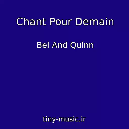 کاور آهنگ Chant Pour Demain از Bel And Quinn