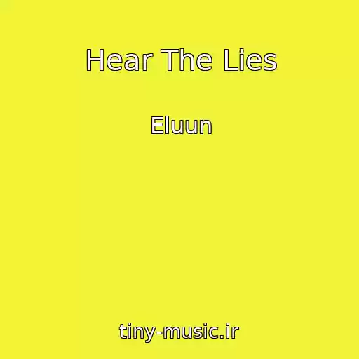 کاور آهنگ Hear The Lies از Eluun
