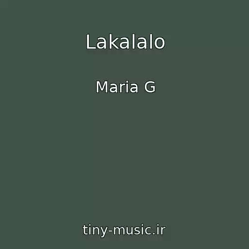 کاور آهنگ Lakalalo از Maria G