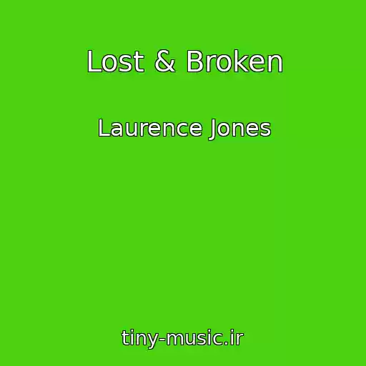 کاور آهنگ Lost & Broken از Laurence Jones