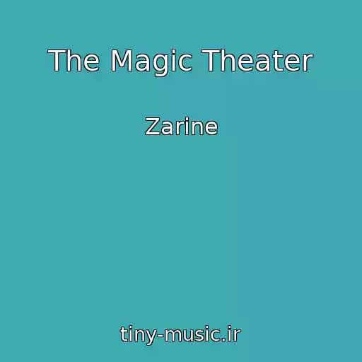 کاور آهنگ The Magic Theater از Zarine