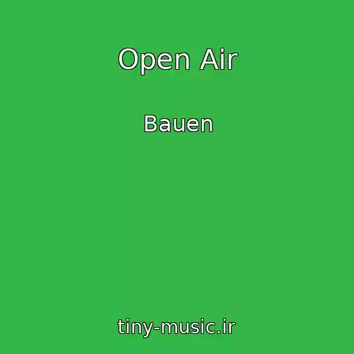 کاور آهنگ Open Air از Bauen
