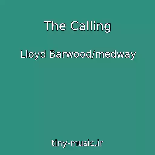 کاور آهنگ The Calling از Lloyd Barwood/medway