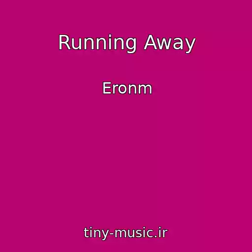 کاور آهنگ Running Away از Eronm