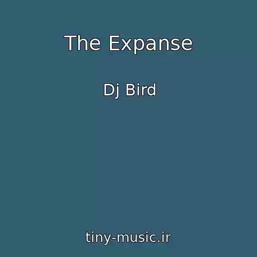 کاور آهنگ The Expanse از Dj Bird