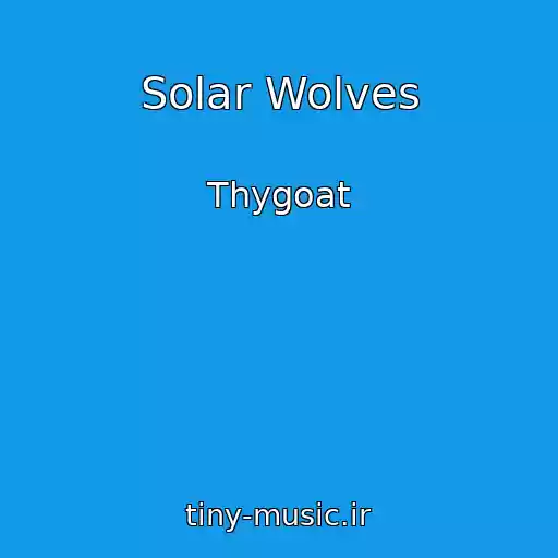 کاور آهنگ Solar Wolves از Thygoat