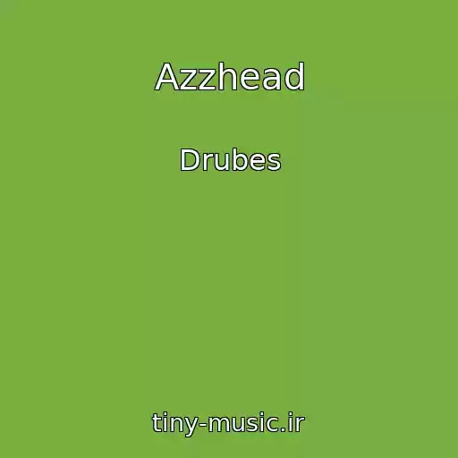 کاور آهنگ Azzhead از Drubes