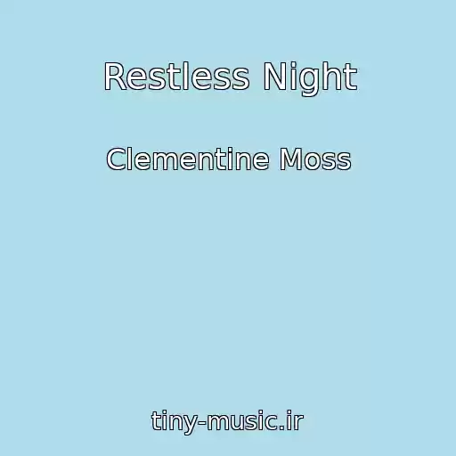 کاور آهنگ Restless Night از Clementine Moss