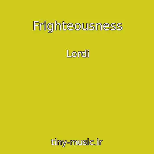 کاور آهنگ Frighteousness از Lordi