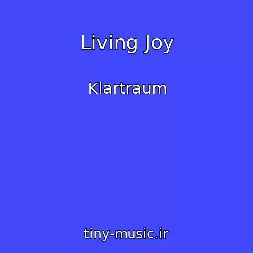 کاور آهنگ Living Joy از Klartraum