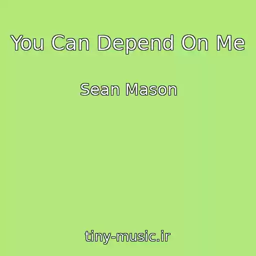 کاور آهنگ You Can Depend On Me از Sean Mason