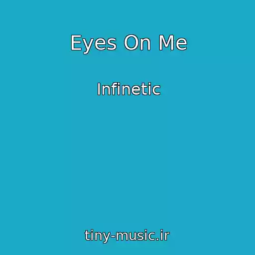 کاور آهنگ Eyes On Me از Infinetic