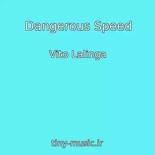 کاور آهنگ Dangerous Speed از Vito Lalinga