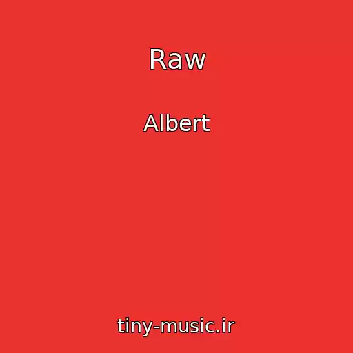 کاور آهنگ Raw از Albert