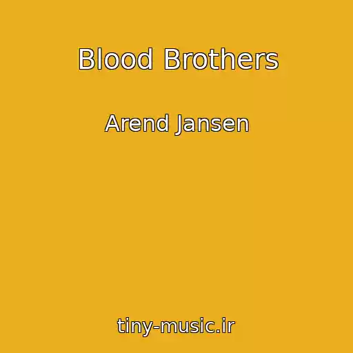 کاور آهنگ Blood Brothers از Arend Jansen