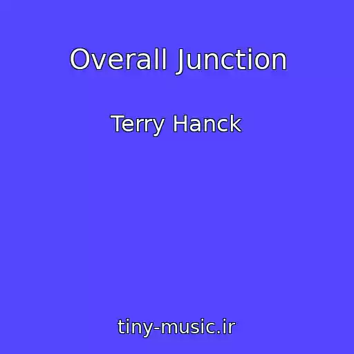 کاور آهنگ Overall Junction از Terry Hanck
