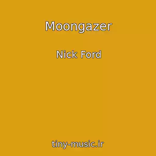 کاور آهنگ Moongazer از Nick Ford