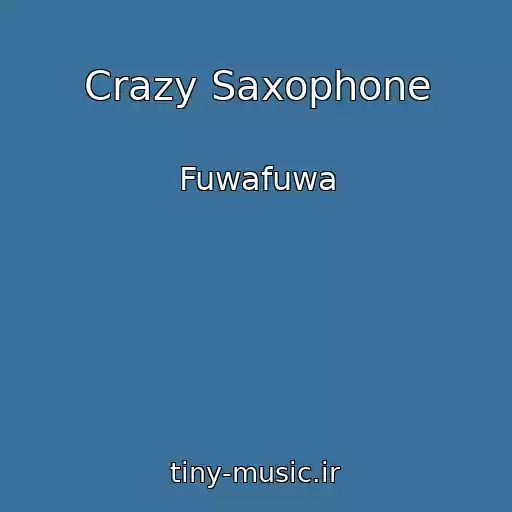 کاور آهنگ Crazy Saxophone از Fuwafuwa