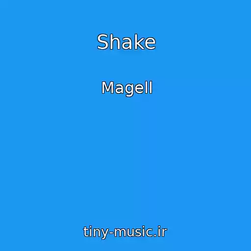 کاور آهنگ Shake از Magell