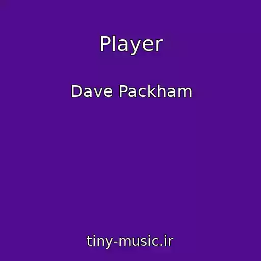 کاور آهنگ Player از Dave Packham