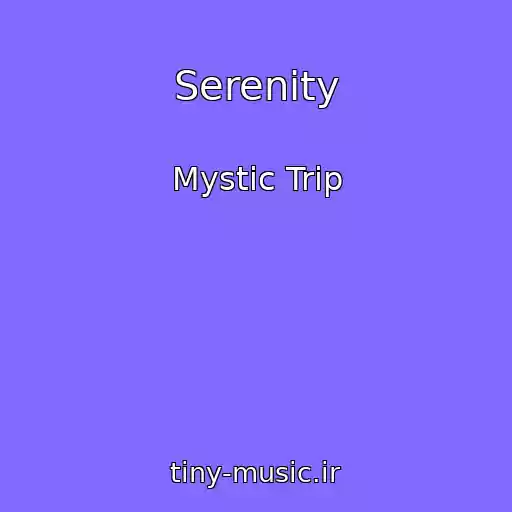 کاور آهنگ Serenity از Mystic Trip