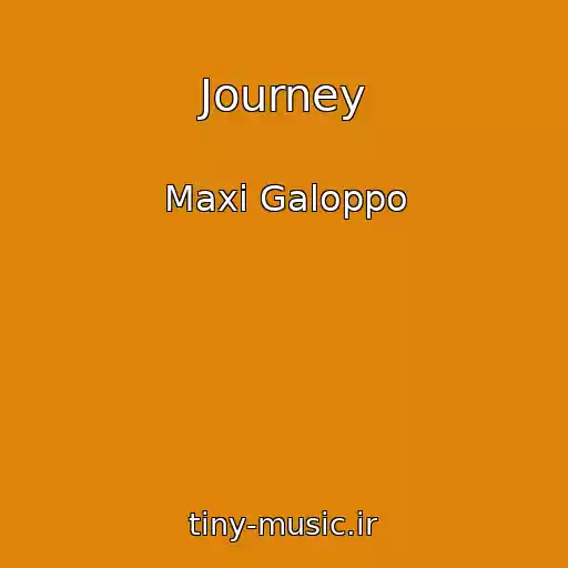 کاور آهنگ Journey از Maxi Galoppo