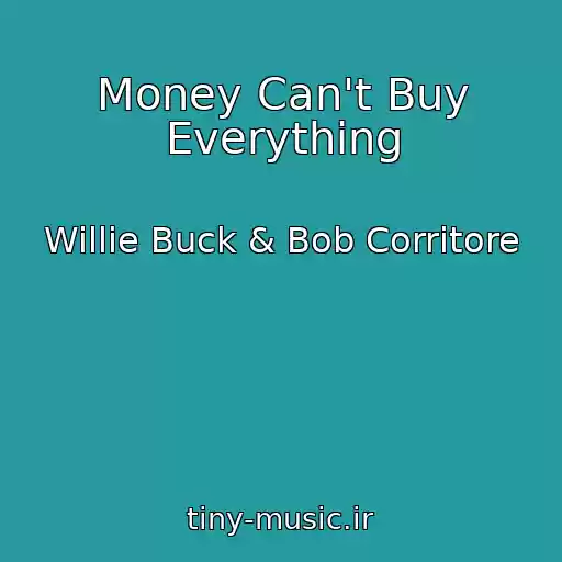 کاور آهنگ Money Can't Buy Everything از Willie Buck & Bob Corritore