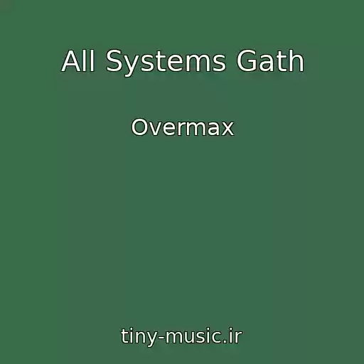 کاور آهنگ All Systems Gath از Overmax