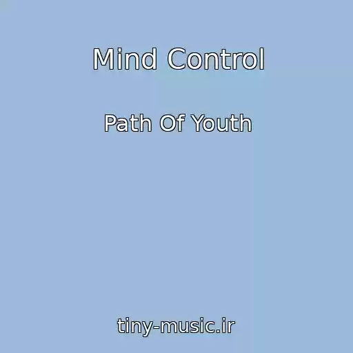 کاور آهنگ Mind Control از Path Of Youth