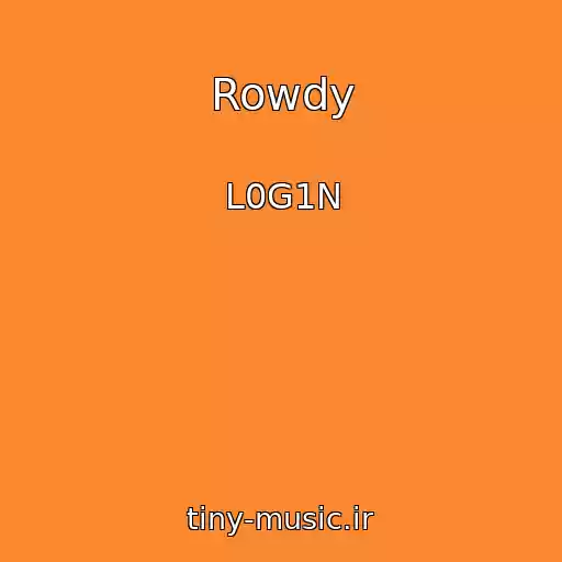 کاور آهنگ Rowdy از L0G1N