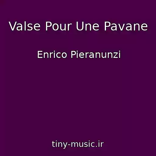کاور آهنگ Valse Pour Une Pavane از Enrico Pieranunzi