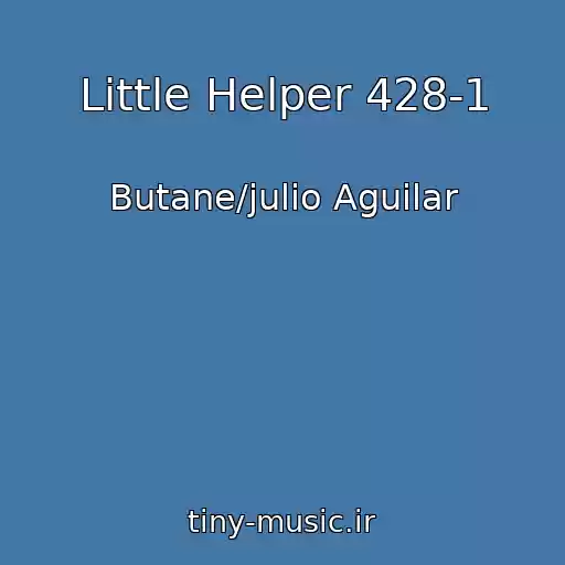 کاور آهنگ Little Helper 428-1 از Butane/julio Aguilar
