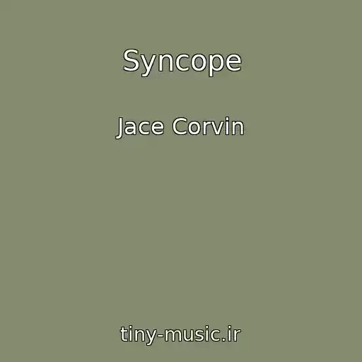 کاور آهنگ Syncope از Jace Corvin
