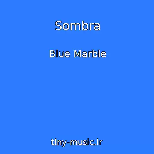 کاور آهنگ Sombra از Blue Marble