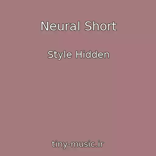 کاور آهنگ Neural Short از Style Hidden