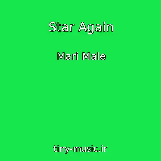 کاور آهنگ Star Again از Mari Male