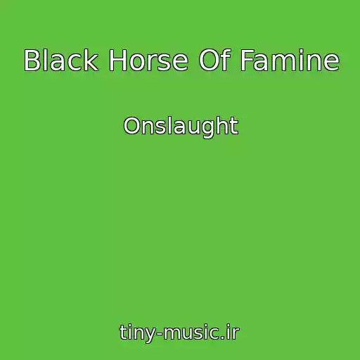 کاور آهنگ Black Horse Of Famine از Onslaught