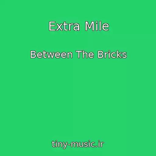 کاور آهنگ Extra Mile از Between The Bricks