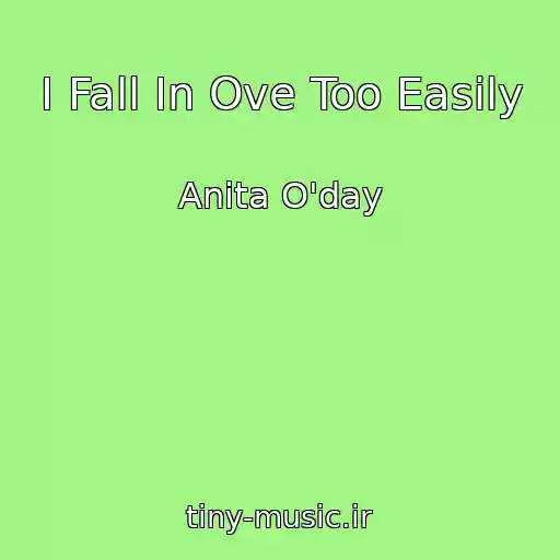 کاور آهنگ I Fall In Ove Too Easily از Anita O'day